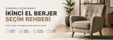 Konforlu İkinci El Berjer Seçimi İçin İpuçları