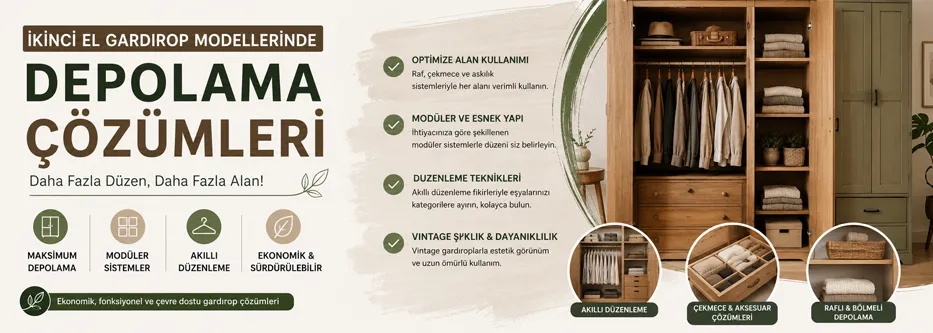 İkinci El Gardırop Modellerinde Depolama Çözümleri
